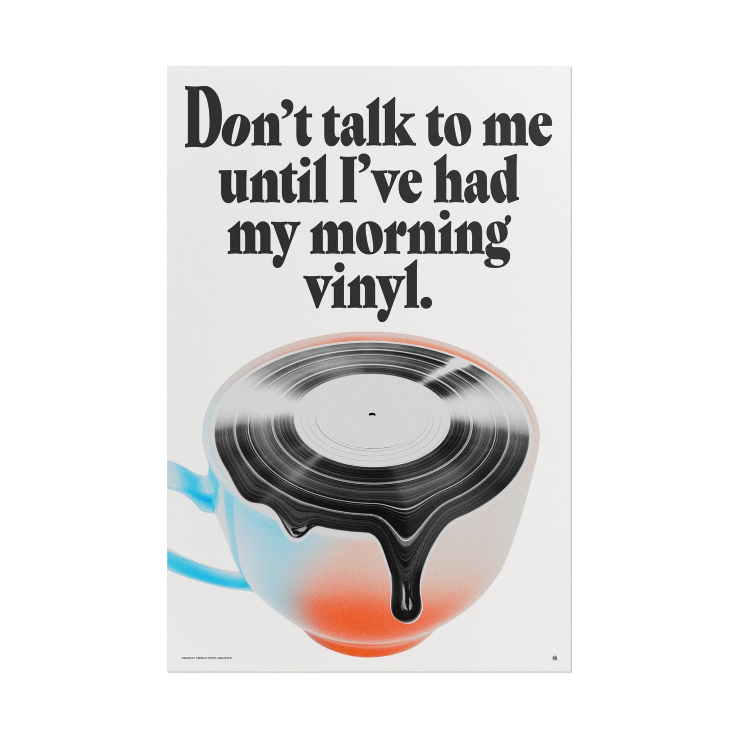 Morning Vinyl - Rolled Poster