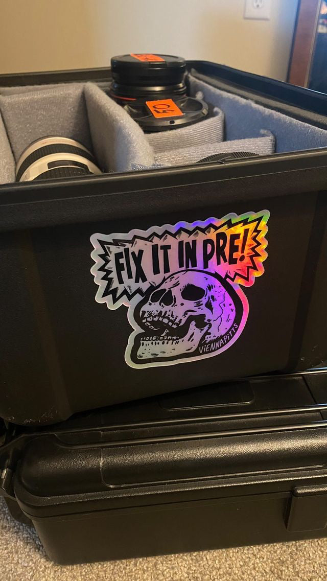 Fix It In Pre! Holographic Sticker