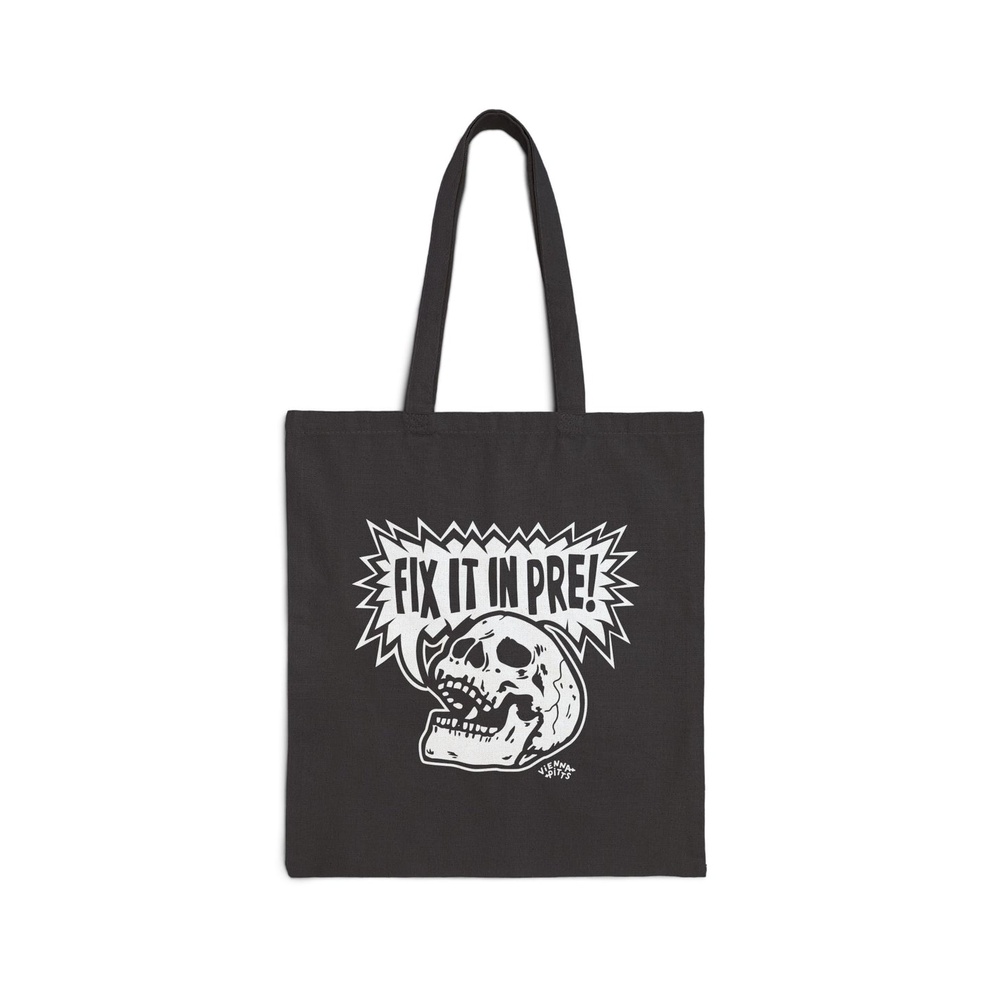'Fix It In Pre!' Cotton Tote Bag