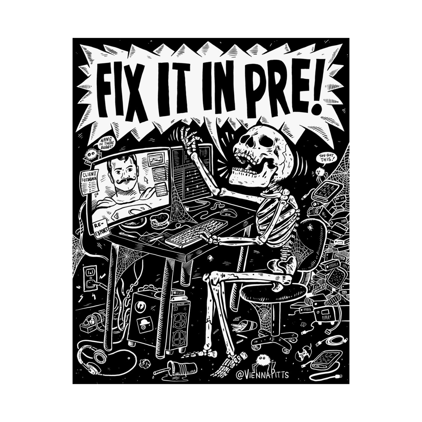Fix It In Pre! Matte Poster