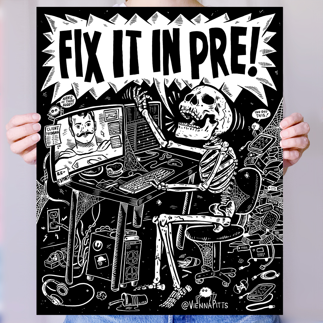 Fix It In Pre! Matte Poster