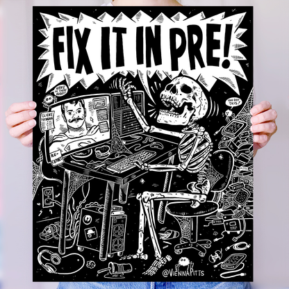 Fix It In Pre! Matte Poster