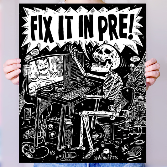 Fix It In Pre! Matte Poster