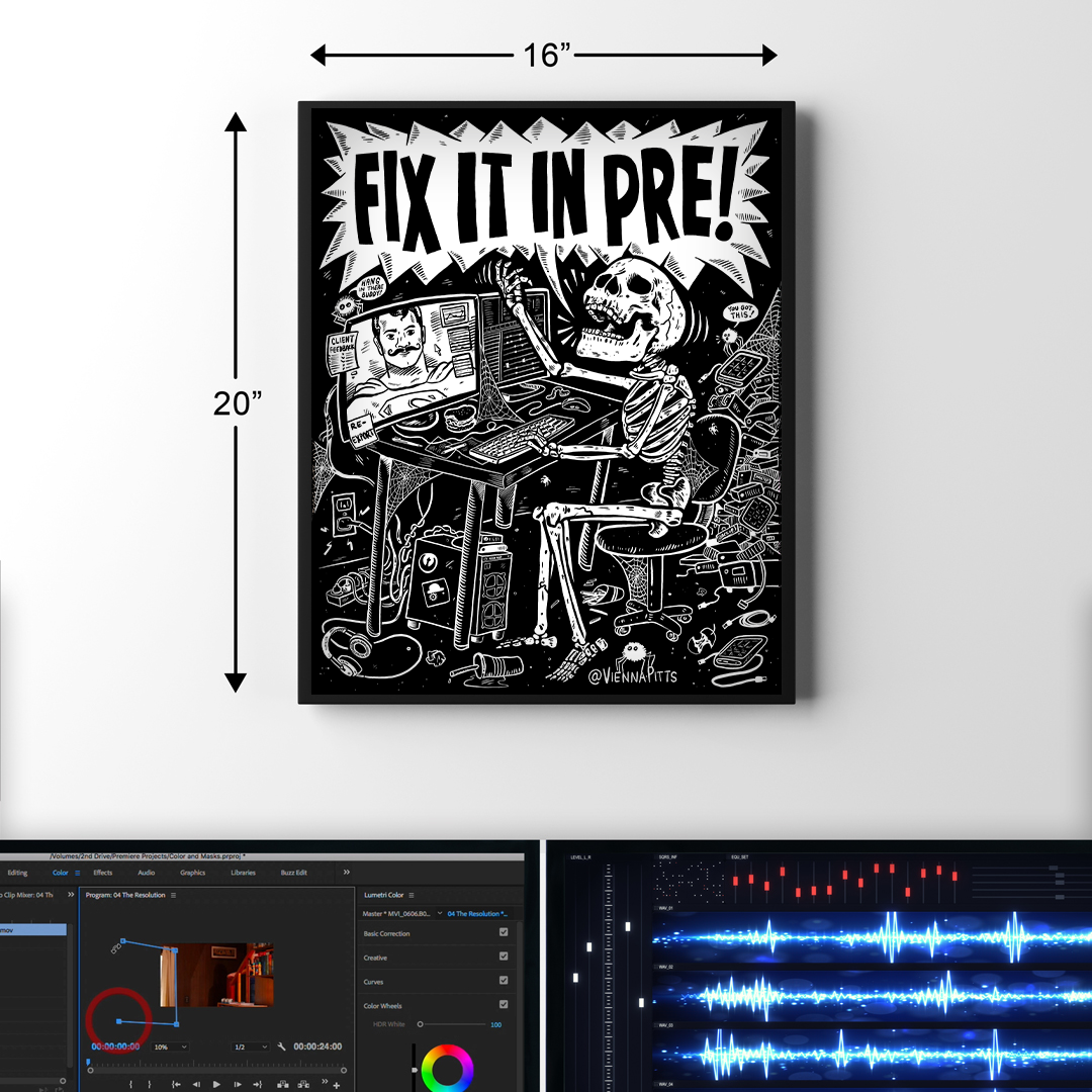 Fix It In Pre! Matte Poster